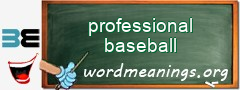 WordMeaning blackboard for professional baseball